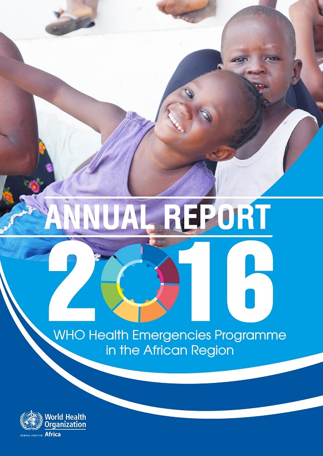 WHO Health Emergencies programme in the African Region: Annual Report 2016
